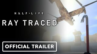 HalfLife 1 Ray Traced  Release Trailer [upl. by Ardeahp]