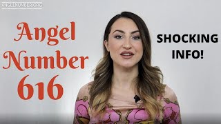 616 Angel Number  Shocking Information [upl. by Aivartal541]