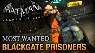 Batman Arkham Origins  Blackgate Prisoners Most Wanted Walkthrough [upl. by Clothilde]