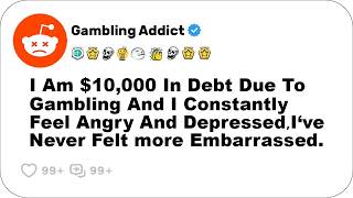 5 Horrible Gambling Addiction Stories From Reddit [upl. by Manoop]