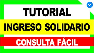 😍 Cómo Consultar INGRESO SOLIDARIO x3 Rápido y Fácil ✅ Tutorial  Ingreso Solidario 2 [upl. by Coplin]