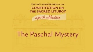 The Paschal Mystery [upl. by Ayetal987]