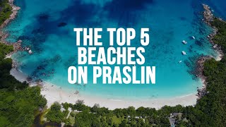 The top 5 beaches on Praslin Seychelles [upl. by Lyon]