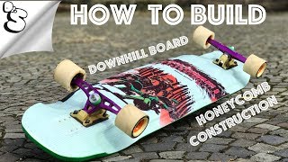 How to build a DOWNHILL LONGBOARD with honeycomb core [upl. by Ednil]