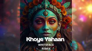 KSHMR amp OTIOT  Khoye Yahaan feat KEL WhiteFace Remix [upl. by Eltsirk240]