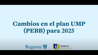 UMP PEBB plan changes for 2025 Spanish [upl. by Alphonsine33]