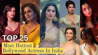 Top 25 Hottest Actress In India 2023  top top10 indian actress hottest 2023 celebrity [upl. by Thorwald811]