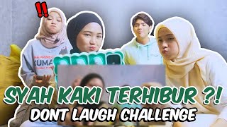 SYAH KAKI TERHIBUR  DONT LAUGH CHALLENGE [upl. by Ynner636]