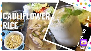 Cauliflower Rice Recipe  Lassi Laban Refreshing drink  Simple and Easy [upl. by Esinek]