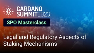 SPO Masterclass Legal and Regulatory Aspects of Staking Mechanisms [upl. by Zehc]