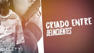 Manicomio777tv amp Jabet  Criado Entre Delincuentes Video Lyric  Hip Hop y Trap 2023 [upl. by Lisha]