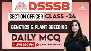 Genetics amp Plant Breeding Daily MCQs 24  DSSSB Senior Horticulture Officer Classes [upl. by Yzus]