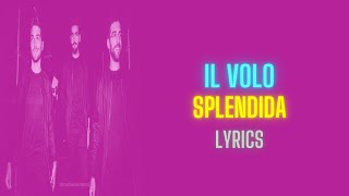 Il Volo Splendida LyricsLetra [upl. by Mcgee]