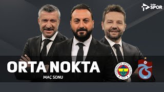 Fenerbahçe 23 Trabzonspor  Orta Nokta  Erkut Öztürk amp Elvir Baliç amp Tümer Metin [upl. by Maclay]