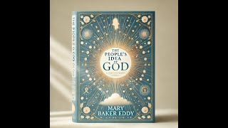 Free audiobook  thousands of free audiobooks  The People’s Idea of God by Mary Baker Eddy [upl. by Sirromaj]