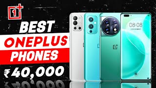 Top 3 Best Oneplus Smartphone Under 40000  Best of OnePlus Phone  Best Oneplus Phone 40k [upl. by Synn]