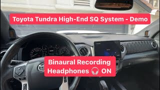 DEMO Toyota Tundra Pick Up Truck  Binaural Recording  HighEnd Audio System [upl. by Elyk799]