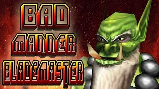 Warcraft 3  Bad Manner Blademaster [upl. by Remlap]