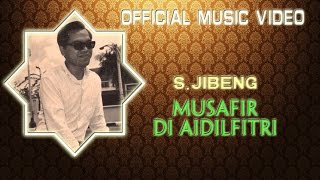 S Jibeng  Musafir Di Aidilfitri Official Music Video [upl. by Michail]