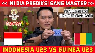 STY SEMAKIN OPTIMIS❗INDONESIA VS GUINEA PLAY OFF OLIMPIADE PARIS 2024 PREDIKSI KARTU JITU DEMIAN [upl. by Lorianna]