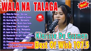 WALA NA TALAGA  Wish 1075  💘 Masasakit na Kanta Para sa heartbroken 😭 Klarisse Angeline Quinto [upl. by Kenweigh]