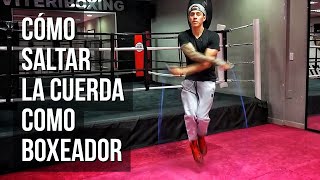 Cómo SALTAR la CUERDA Como Boxeador [upl. by Eon597]