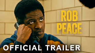 Rob Peace  Official Trailer  Paramount Movies [upl. by Naylor]