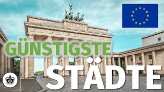 Die 10 GÜNSTIGSTEN STÄDTE Europas  Doku Deutsch [upl. by Althea]