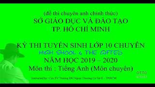 Đề Thi Tuyển Sinh Vào Lớp 10 Chuyên Anh HCM Năm 2019  Video 110 [upl. by Aisatsana]