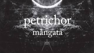 Petrichor  Mångata Continuous Mix [upl. by Ahsieni702]