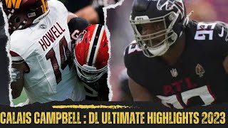 Atlanta Falcons Calais Campbell Ultimate Highlights 2023 [upl. by Ynez]