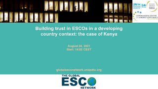 Building trust in ESCOs in a developing country context the case of Kenya [upl. by Placia437]