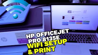 How To Connect HP Officejet 8135e Printer To WIFI Network with Computer and Print [upl. by Ofori]