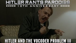 Hitler and the vocoder problem III [upl. by Aileon]