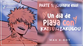 Un día de playa con Katsuki Bakugou ASMR  PARTE 1 ¡QUÍTATE ESO  AUDIO ESPAÑOL LATINO [upl. by Denman]