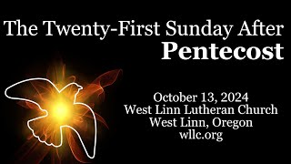 Sunday October 21 2024 Pentecost 21 [upl. by Zerdna]