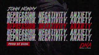 John Nonny  DNA Depression Negativity Anxiety [upl. by Hanauq271]