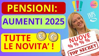 ✅Pensioni 2025 Tutte le Novità e Aumenti Svelati 📈 [upl. by Horton884]