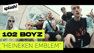 102 Boyz – Heineken Emblem prod Bobby San splash Mag Premiere [upl. by Norbie]