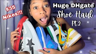 Huge DHgate Luxury Shoe Haul  part 2  Try On Unboxing  Nike Comme des garçon Bape [upl. by Fornof]