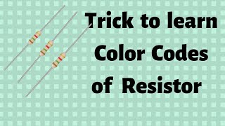 Trick to remember color codes of Resistor [upl. by Launce]