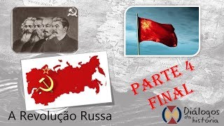 Revolução Russa Parte 4  FINAL [upl. by Popele383]