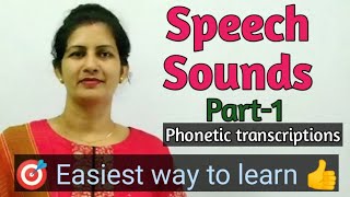 Speech soundsPhonetic transcriptionPhonetic notationPart1 [upl. by Eddy759]