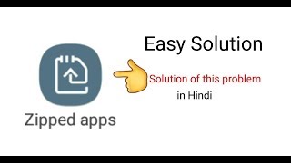 Zipped app Solution to problem  Zipped app off Easy  Zipped app remove in Hindi [upl. by Eldnik]