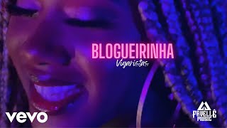 Vigaristas Favellê  Blogueirinha Official [upl. by Augustus]