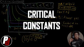 Critical Constants  Physical Chemistry I  017 [upl. by Horlacher]