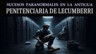 SUCESOS PARANORMALES EN LA ANTIGUA PENITENCIARIA DE LECUMBERRI [upl. by Amairam]