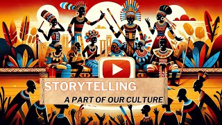 Storytelling as a Part of Our Culture [upl. by Alleahcim]