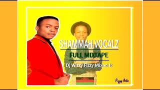 SHAMMAH VOCALS FULL MIXTAPE [upl. by Enailil]