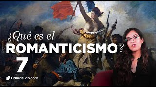 7 Qué es el Romanticismo [upl. by Fusuy]